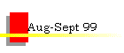 Aug-Sept 99